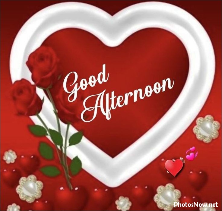 good-afternoon-images good-afternoon-images-love