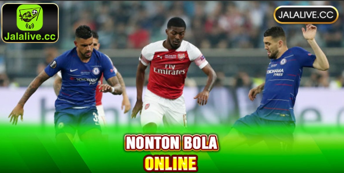 Streaming Langsung Sepakbola di Jalalive Kualitas HD dan Stabil