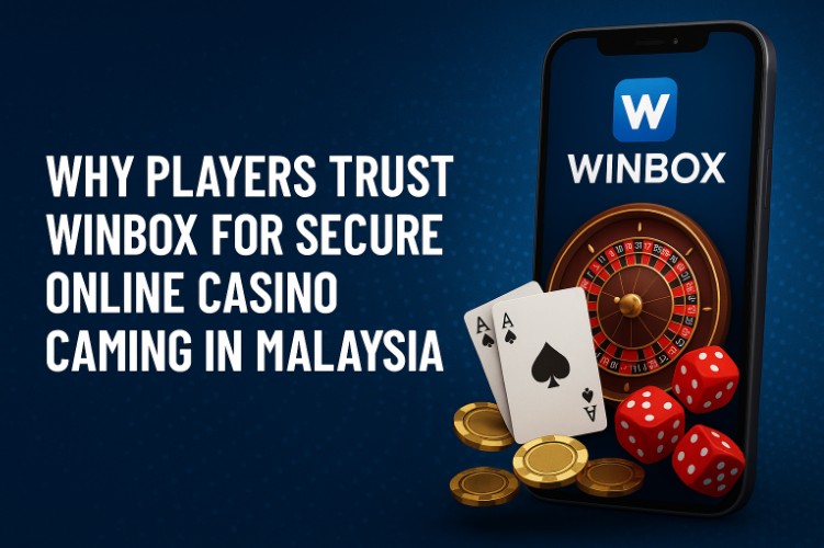 Winbox – Trusted Online Casino Platform for Secure Gaming in Malaysia