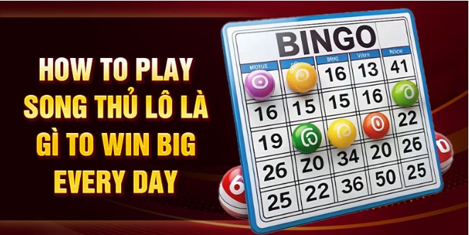 Song Thủ Lô Là Gì - The Ultimate Guide to Lottery Betting for Enthusiasts Lottery