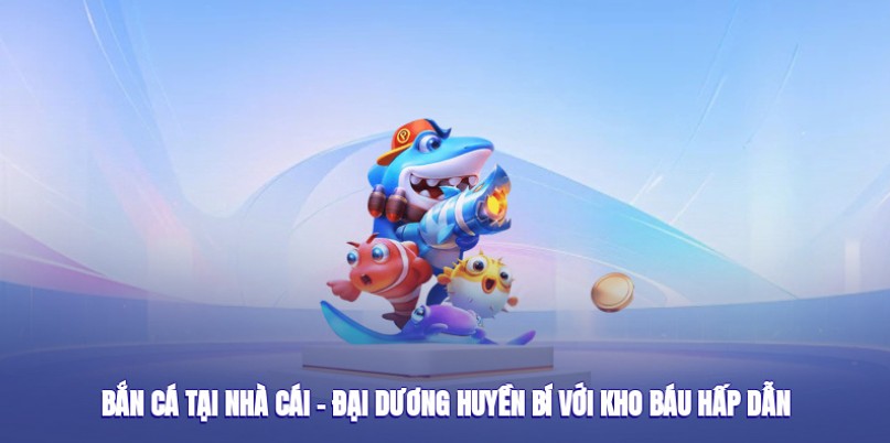 PUB88 Fish Shooting – Mysterious Ocean With Attractive Treasures